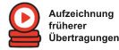 Aufzeichnung früherer  Übertragungen
